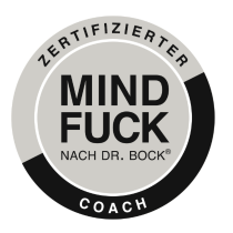 Zertifizierter MindFuck Coach nach Dr. Bock